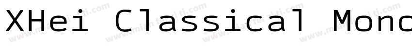 XHei Classical Mono字体转换